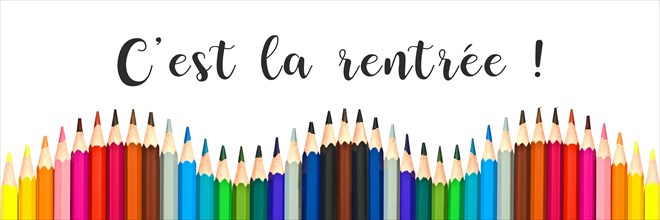 Panorama of colorful pencils on white background with text "c'est la rentree" meaning Back to School in French