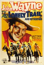 John Wayne - The Lonely Trail (Republic, 1936). Vintage Movie Poster - Western Film