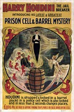 A full color poster for a Harry Houdini performance, the act would consist of Houdini escaping from a strap-locked barrel and a locked prison cell, a reward of one hundred pounds is offered to anyone ...
