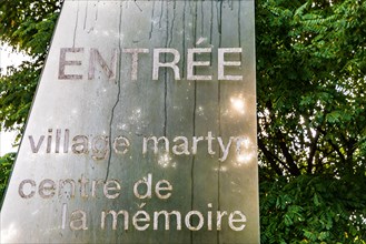 Europe, France, Haute-Vienne, Oradour-sur-Glane. Sept. 5, 2019. Entrance sign at the Memorial Center at the martyr village of Oradour-sur-Glane.