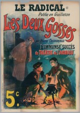 Péan, René (n.1875-07-01-D.1945), the radical/ published in soap opera/ The two kids/ by Pierre Decourcelle/ The immense success/ Theater of the Ambigu/ 5c. (Registered title (letter)), 1896. Color li...