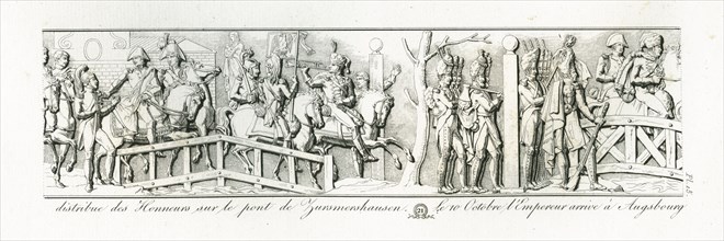 Colonne Vendôme : Le 9 octobre, l'empereur Napoléon 1er distribue les honneurs sur le pont de Zursmershausen