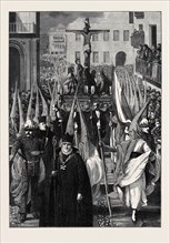 SPAIN: RELIGIOUS PROCESSION IN SEVILLE DURING THE HOLY WEEK, 1873