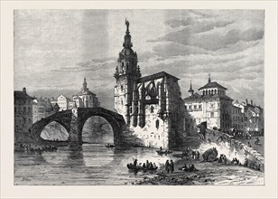 THE CIVIL WAR IN SPAIN: VIEW IN BILBAO, THE CHURCH AND BRIDGE OF ST. ANTONIO, 1874