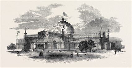 BUILDING FOR THE EXHIBITION OF THE INDUSTRY OF ALL NATIONS, AT NEW YORK, 1852