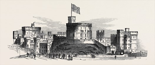 VISIT OF THE KING OF THE FRENCH TO QUEEN VICTORIA: WEST FRONT OF THE UPPER WARD OF WINDSOR CASTLE,