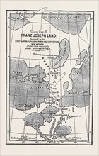 THE AUSTRIAN POLAR EXPEDITION, MAP OF FRANZ JOSEPH LAND, DISCOVERED BY MESSRS. PAYER AND WEYPRECHT