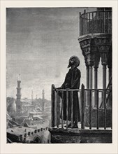 MUEZZIN CALLING TO PRAYER, 1870