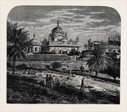 INDIAN SKETCHES: THE TOMB OF RUNJEET SINGH, FOUNDER OF THE SIKH EMPIRE