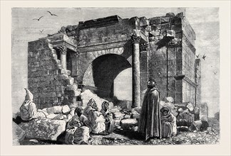 THE FRENCH OCCUPATION OF TUNIS: RUINS AT HYDRA: SCENE OF THE BATTLES BETWEEN THE ARABS AND COLONEL