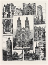 TOURS: 1. The Cathedral (St. Gatien); 2. Tour de Charlemagne; 3. Tour de l'Horloge, or Saint