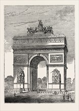 NEW TRIUMPHAL ARCH AT PARIS, FRANCE, 1836