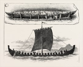 THE VIKING'S SHIP: THE VESSEL WHEN BROUGHT TO CHRISTIANIA; THE VESSEL AS SHE MUST HAVE LOOKED