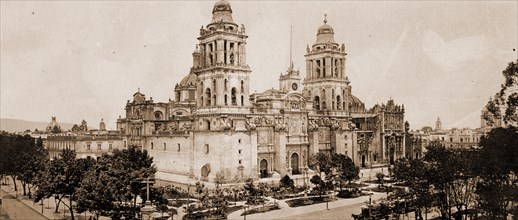 The cathedral, City of Mexico, Jackson, William Henry, 1843-1942, Cathedrals, Mexico, Mexico City,