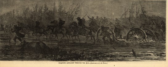 Dragging artillery through the mud, 1864 March, 1 print wood engraving, 35 x 13 cm. (image),