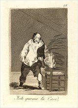Francisco de Goya (Spanish, 1746-1828). Ysele quema la Casa. (And his house is on fire.), 1796-1797