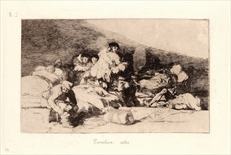 Francisco de Goya (Spanish, 1746-1828). These Too (Tambien Estos), 1810- 1815 (printed 1863). From