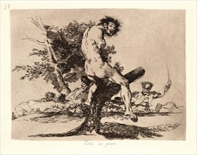 Francisco de Goya (Spanish, 1746-1828). This Is Worse (Esto Es Peor), 1810-1815 (printed 1863).