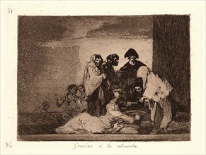 Francisco de Goya (Spanish, 1746-1828). Thanks to the Millet (Gracias Ã¡ la Almorta), 1810-1815,