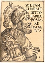 Luca Antonio de Giunta (Italian, active 1506â€ì1522). Soltan Charadin, Barbarossa Re Dalgeri, 1535.