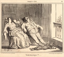 Honoré Daumier (French, 1808 - 1879). Trente deux degres!!!, 1857. From Croquis d'été. Lithograph
