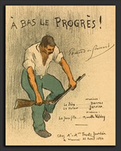 Henri-Gabriel Ibels (French, 1867 - 1936), A Bas Le ProgrÃ¨s!, 1894, 3-color lithograph on wove