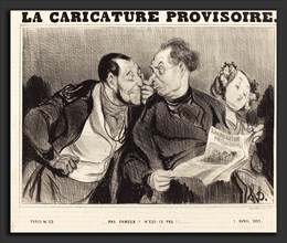 Honoré Daumier (French, 1808 - 1879), Pas fameux? N'est-ce pas!!, 1839, lithograph on newsprint