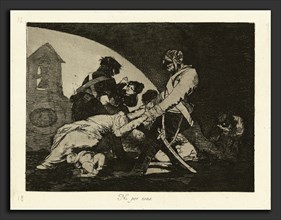 Francisco de Goya (Spanish, 1746 - 1828), Ni por esas (Neither Do These), published 1863, etching,