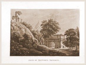 A Select Collection of Views and Ruins in Rome and its vicinity, Arch of Septimus Severus, Italy