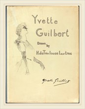 Henri de Toulouse-Lautrec (French, 1864-1901), Cover, Yvette Guilbert, 1898, lithograph on