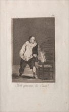 Caprichos:  And His House is on Fire.. Francisco de Goya (Spanish, 1746-1828). Etching and aquatint
