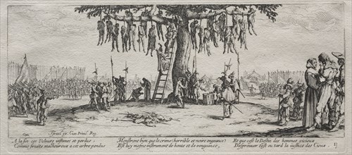 The Large Miseries of War:  The Hanging, 1633. Jacques Callot (French, 1592-1635). Etching