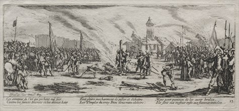 The Large Miseries of War:  Burning at the Stake, 1633. Jacques Callot (French, 1592-1635). Etching