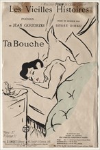 Les Vieilles histoires:  Ta Bouche, 1893. Henri de Toulouse-Lautrec (French, 1864-1901). Lithograph