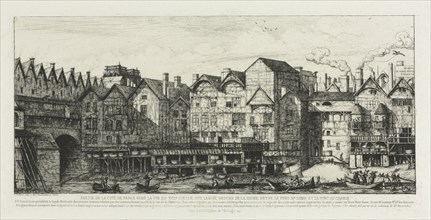 Part of the City of Paris at the End of the Seventeenth Century, 1861. Charles Meryon (French,