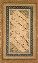 Calligraphy from a Ghazal of Badr al-Din Hilali Jaghata’i (Persian, active c. 1500), c. 1550;