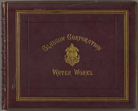 Glasgow Corporation Water Works. Photographic Views of Loch Katrine, and...Works...Introducing...Water...into...Glasgow; Thomas