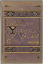 The Wonders of the Yosemite Valley and of California; Samuel Kneeland, American, 1821 - 1888, John P. Soule, American, 1827