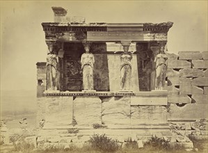 Athens - Erechtheion, Caryatid porch; Baron Paul des Granges, French ?, active Greece 1860s, 1860 - 1869; Albumen silver print