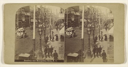 Broadway near Metropolitan Hotel, N.Y; Edward and Henry T. Anthony & Co., American, 1862 - 1902, about 1890; Gelatin silver