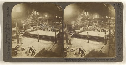 Glass manufacture, Tarentum, Pa. - casting and rolling sheets of plate glass 12 1,2 x 21 feet; Underwood & Underwood American