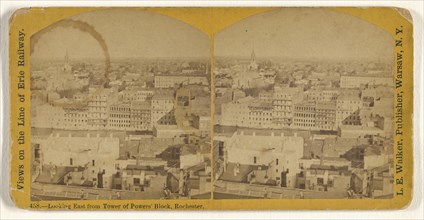 Looking East from Tower of Powers' Block, Rochester; L. E. Walker, American, 1826 - 1916, active Warsaw, New York, about 1870