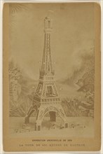 Exposition Universelle de 1889. La Tour De 300 Metres De Hauteur; French; 1889; Albumen silver print