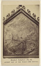 Hereford Cathedral. - No. 68. Ancient Map of the World. - 13th Century; Ladmore and Son; 1865 - 1870; Albumen silver print