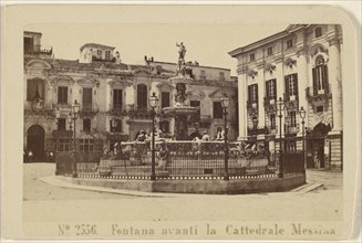 Fontana avanti la Cattedrale Messina; Sommer & Behles, Italian, 1867 - 1874, February 23, 1867; Albumen silver print
