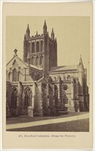 Hereford Cathedral - From The Deanery; Francis Bedford, English, 1815,1816 - 1894, 1864 - 1865; Albumen silver print