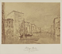 Pallazzo Balbi., on the Grand Canal Venice, by Turner; Caroline Bertolacci, British, born 1825, active 1860s - 1890, about 1863