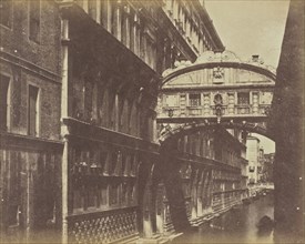 Bridge of Sighs, Venice; Mrs. Jane St. John, British, 1803 - 1882, Venice, Italy; 1856 - 1859; Albumen silver print