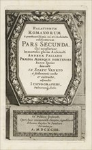 Title, part 2, Palatiorum Romanorum à celeberrimis sui aevi architectis erectorum, Falda, Giovanni Battista, ca. 1640-1678