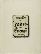 Title Page to Eaux-Fortes sur Paris, 1852, Charles Meryon, French, 1821-1868, France, Etching in